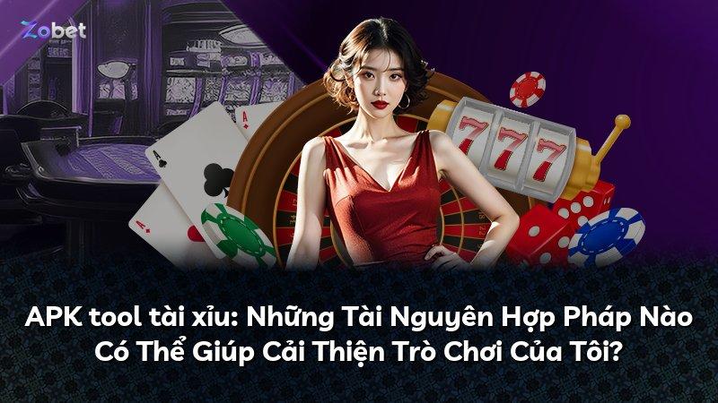 APK tool tài xỉu: Những Tài Nguyên Hợp Pháp Nào Có Thể Giúp Cải Thiện Trò Chơi Của Tôi?
