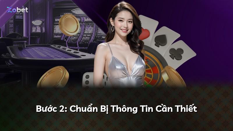 Bước 2: Chuẩn Bị Thông Tin Cần Thiết