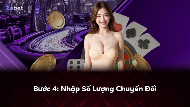 Bước 4: Nhập Số Lượng Chuyển Đổi