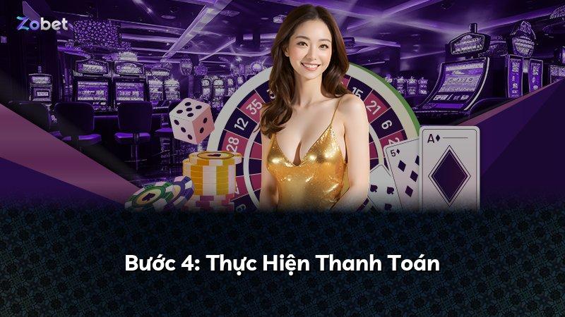 Bước 4: Thực Hiện Thanh Toán
