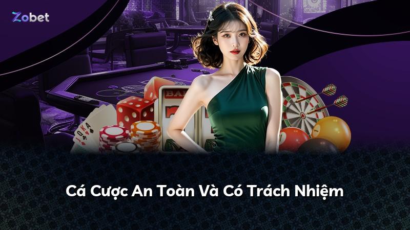 Cá Cược An Toàn Và Có Trách Nhiệm
