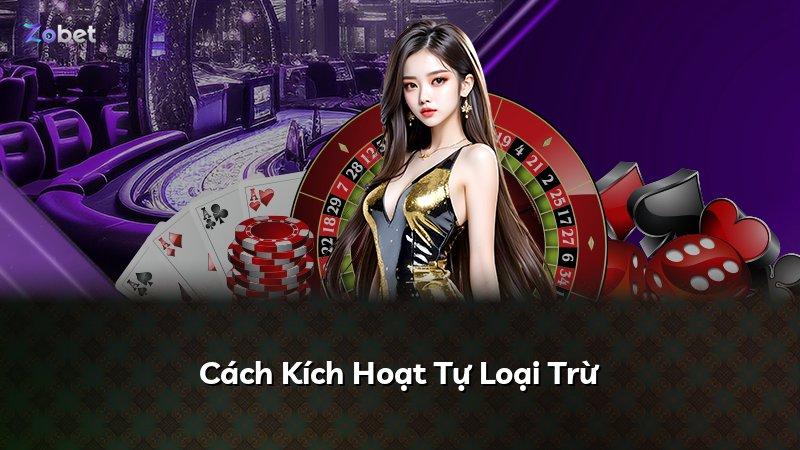Cách Kích Hoạt Tự Loại Trừ