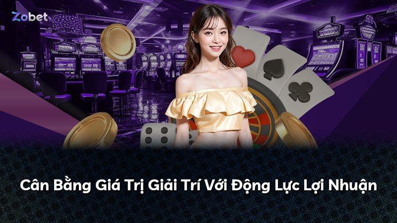 Cân Bằng Giá Trị Giải Trí Với Động Lực Lợi Nhuận