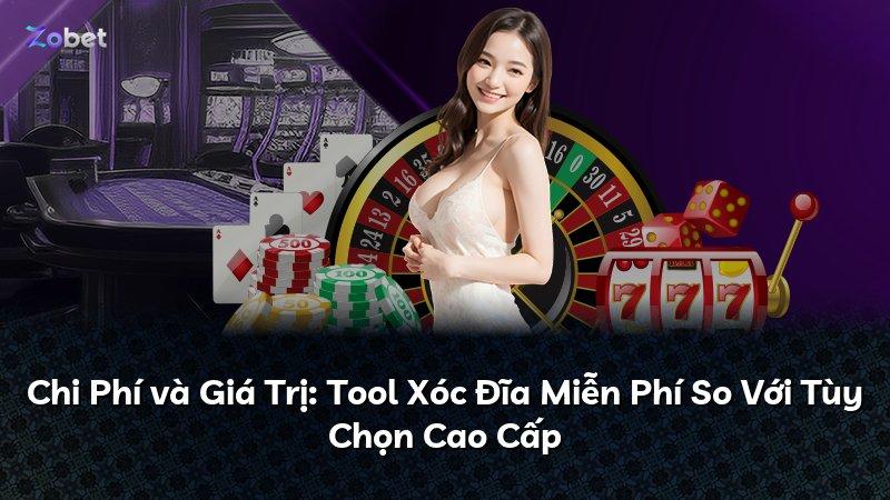 Chi Phí và Giá Trị: Tool Xóc Đĩa Miễn Phí So Với Tùy Chọn Cao Cấp
