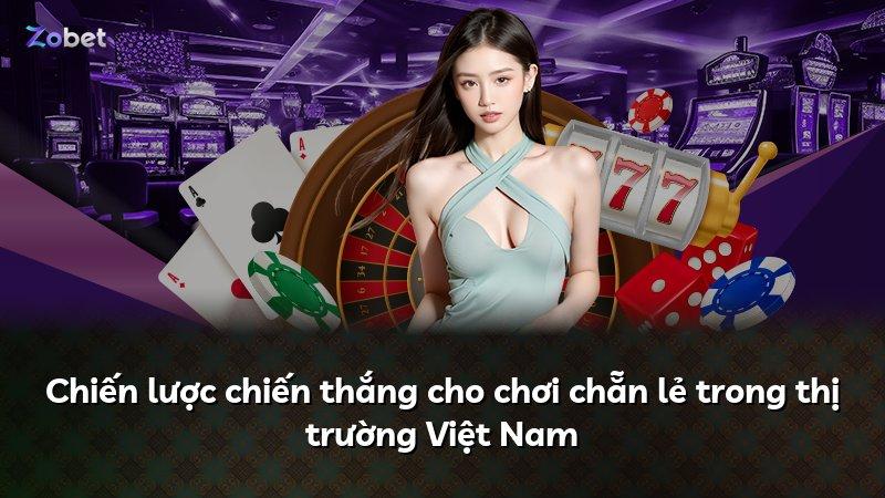 Chiến lược chiến thắng cho chơi chẵn lẻ trong thị trường Việt Nam