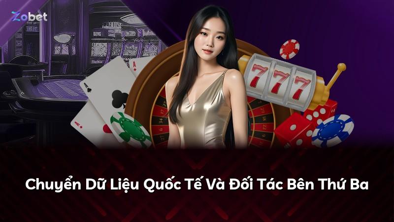 Chuyển Dữ Liệu Quốc Tế Và Đối Tác Bên Thứ Ba
