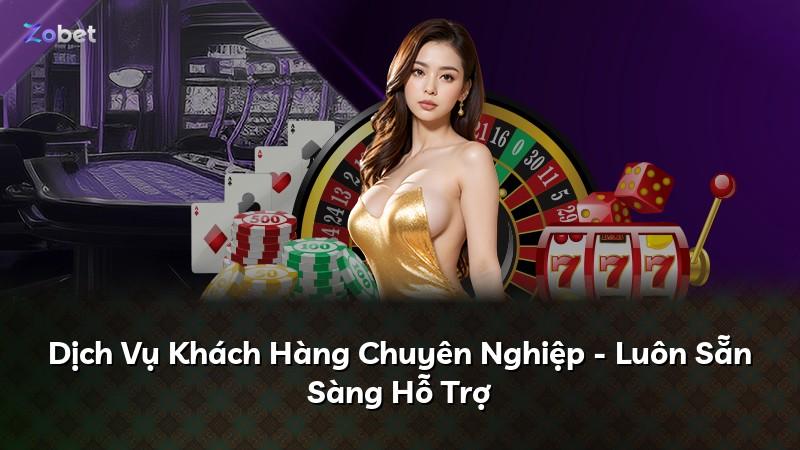 Dịch Vụ Khách Hàng Chuyên Nghiệp - Luôn Sẵn Sàng Hỗ Trợ
