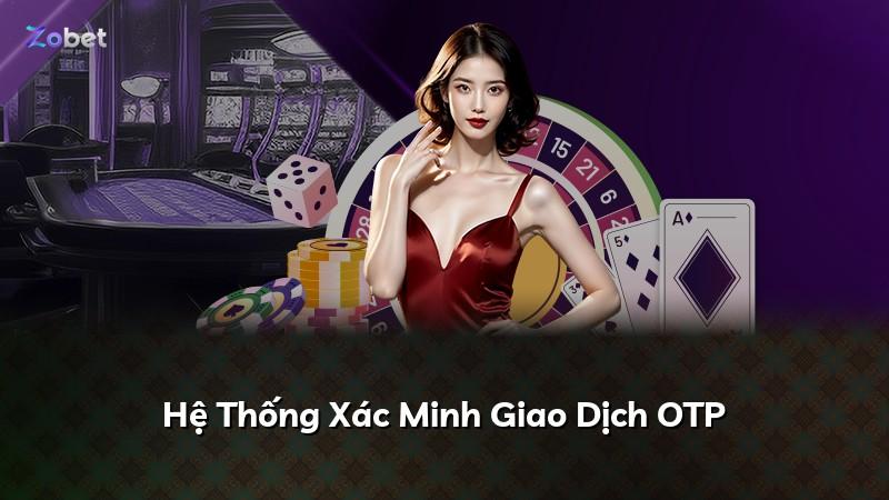 Hệ Thống Xác Minh Giao Dịch OTP