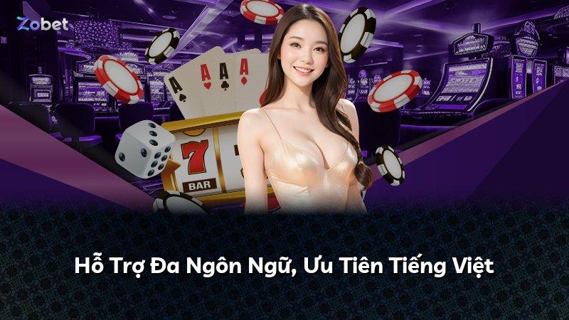 Hỗ Trợ Đa Ngôn Ngữ, Ưu Tiên Tiếng Việt