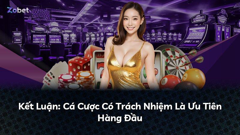 Kết Luận: Cá Cược Có Trách Nhiệm Là Ưu Tiên Hàng Đầu