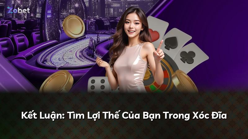 Kết Luận: Tìm Lợi Thế Của Bạn Trong Xóc Đĩa