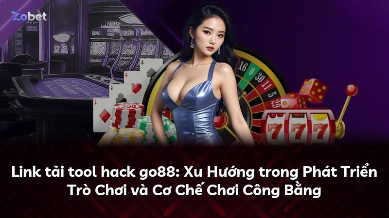 Link tải tool hack go88: Xu Hướng trong Phát Triển Trò Chơi và Cơ Chế Chơi Công Bằng