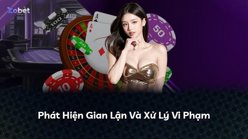 Phát Hiện Gian Lận Và Xử Lý Vi Phạm