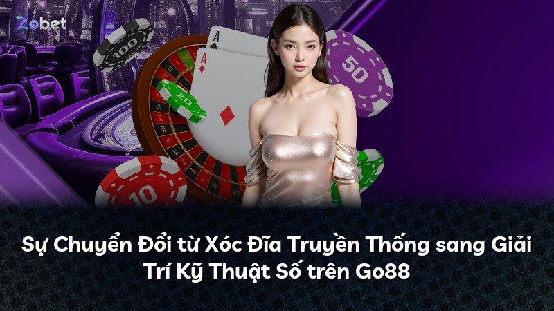 Sự Chuyển Đổi từ Xóc Đĩa Truyền Thống sang Giải Trí Kỹ Thuật Số trên Go88