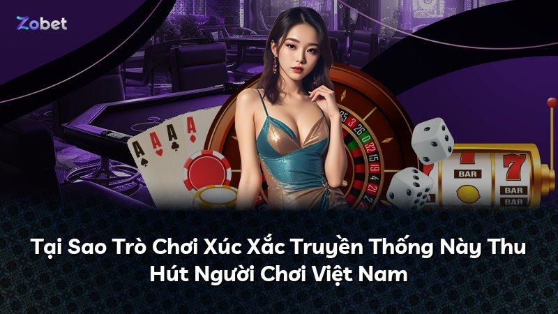 Tại Sao Trò Chơi Xúc Xắc Truyền Thống Này Thu Hút Người Chơi Việt Nam