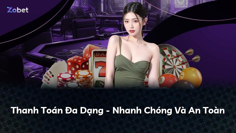 Thanh Toán Đa Dạng - Nhanh Chóng Và An Toàn