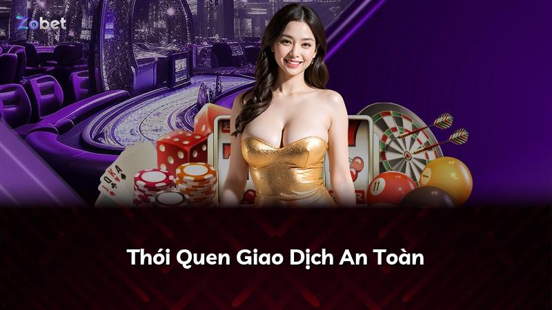 Thói Quen Giao Dịch An Toàn