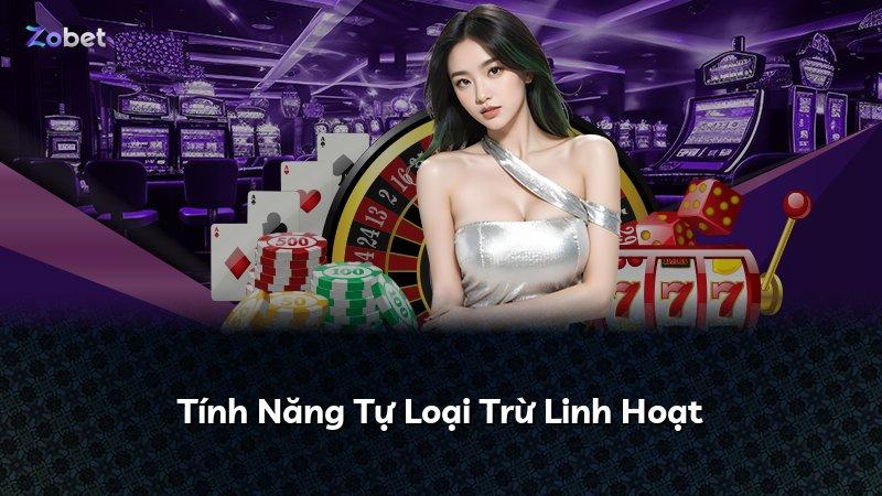 Tính Năng Tự Loại Trừ Linh Hoạt