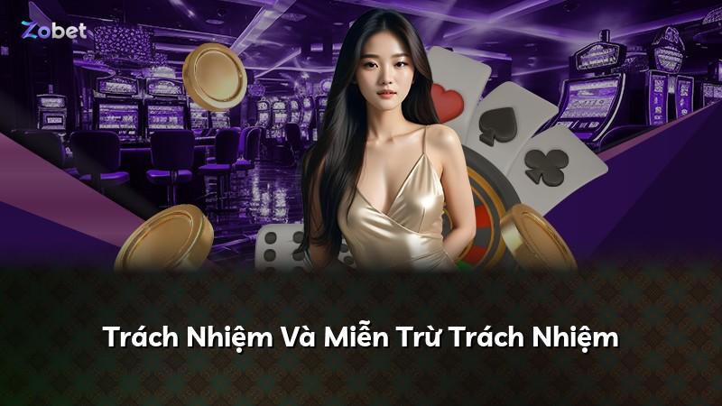 Trách Nhiệm Và Miễn Trừ Trách Nhiệm