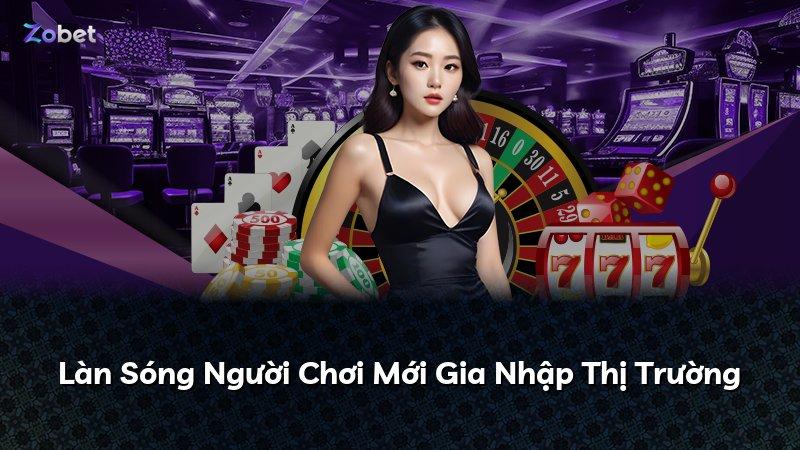 Làn Sóng Người Chơi Mới Gia Nhập Thị Trường