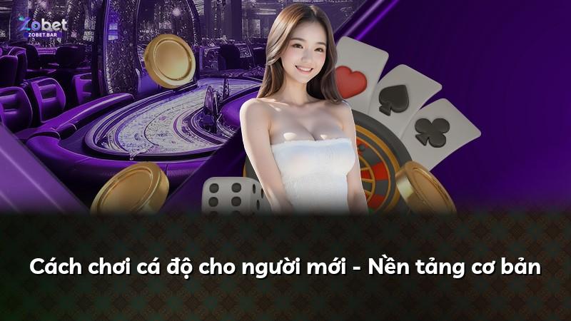 Cách chơi cá độ cho người mới - Nền tảng cơ bản