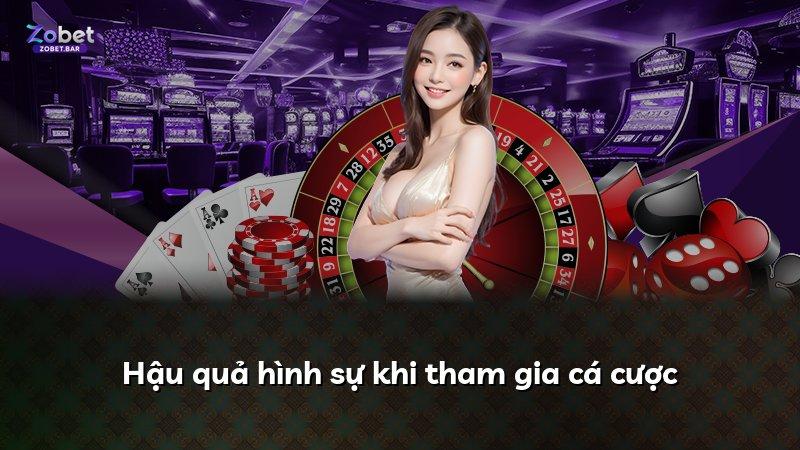 Hậu quả hình sự khi tham gia cá cược