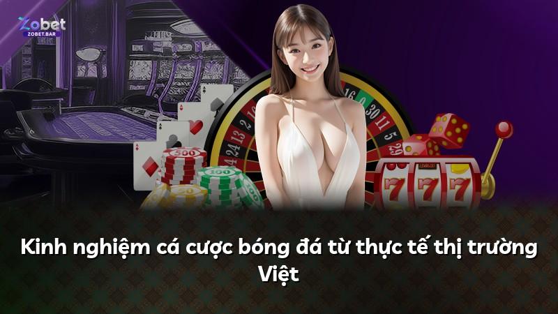 Kinh nghiệm cá cược bóng đá từ thực tế thị trường Việt