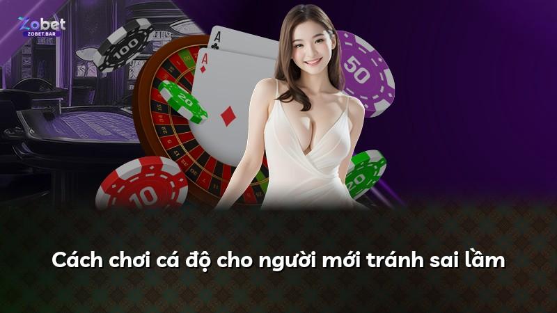 Cách chơi cá độ cho người mới tránh sai lầm