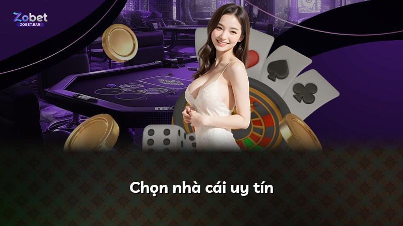 Chọn nhà cái uy tín