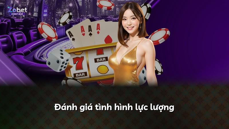 Đánh giá tình hình lực lượng
