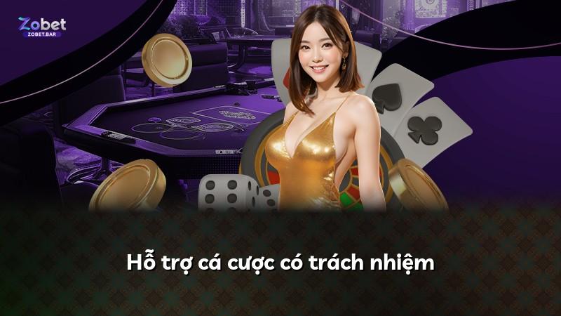 Hỗ trợ cá cược có trách nhiệm