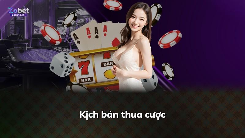 Kịch bản thua cược