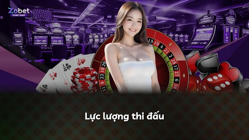 Lực lượng thi đấu