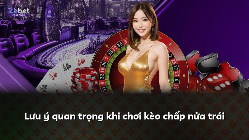 Lưu ý quan trọng khi chơi kèo chấp nửa trái