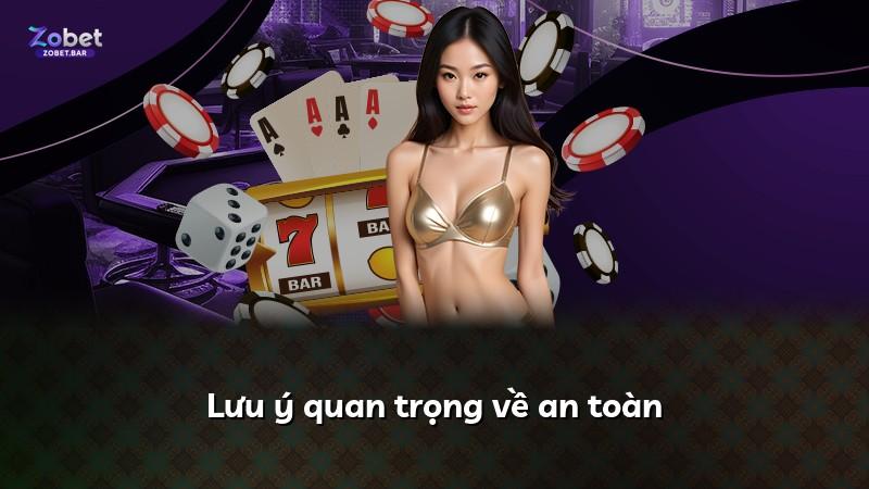 Lưu ý quan trọng về an toàn