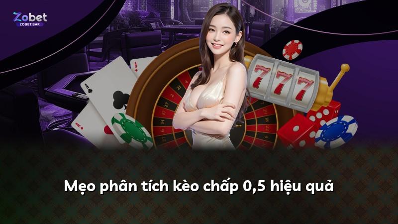 Mẹo phân tích kèo chấp 0,5 hiệu quả