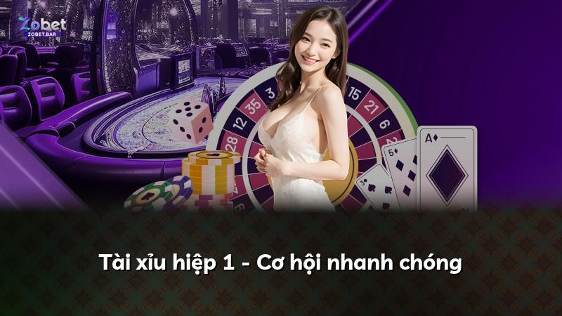 Tài xỉu hiệp 1 - Cơ hội nhanh chóng