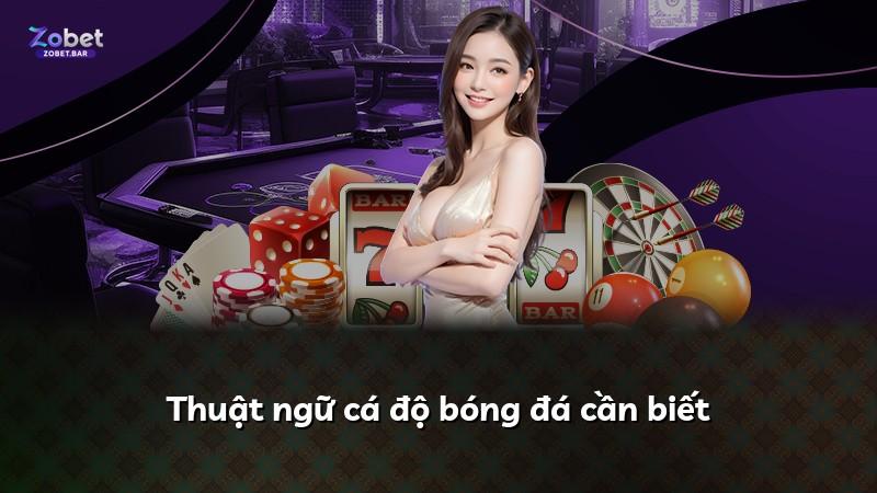 Thuật ngữ cá độ bóng đá cần biết