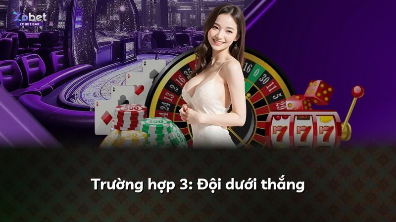 Trường hợp 3: Đội dưới thắng