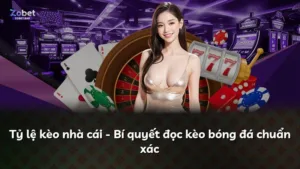Tỷ lệ kèo nhà cái – Bí quyết đọc kèo bóng đá chuẩn xác