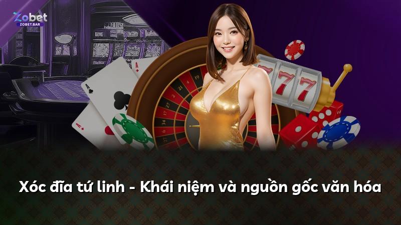 Xóc đĩa tứ linh - Khái niệm và nguồn gốc văn hóa